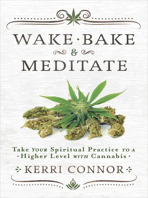 cover image of Wake, Bake & Meditate